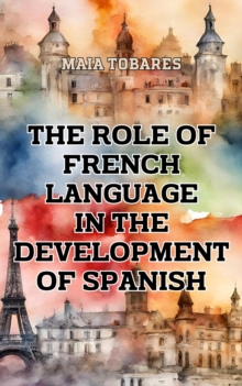 Role of French Language in the Development of Spanish