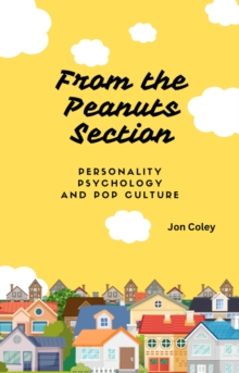 From the Peanuts Section: Personality Psychology and Pop Culture