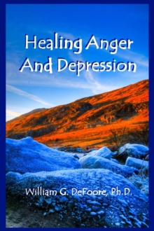 Healing Anger And Depression