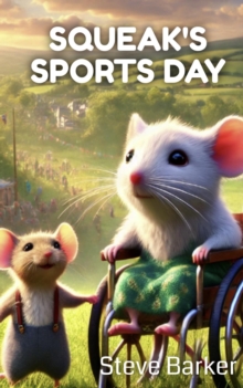 Squeak's Sports Day : Squeak, #2