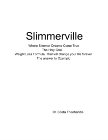 Slimmerville ..The Holy Grail Weight Loss Formula