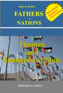 Paul B. Vitta's Fathers of Nations: Themes and Elements of Style : A Study Guide to Paul B. Vitta's Fathers of Nations, #2