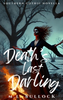 Death's Last Darling : Southern Gothic, #2