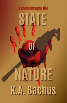 State of Nature : The Charlemagne Files, #6