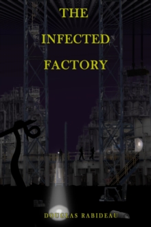 Infected Factory