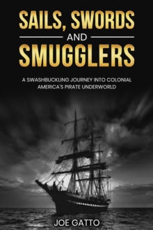 Sails, Swords, and Smugglers