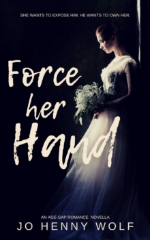 Force Her Hand