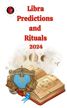 Libra Predictions  and  Rituals  2024