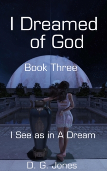 I Dreamed of God : I Dreamed of God, #3