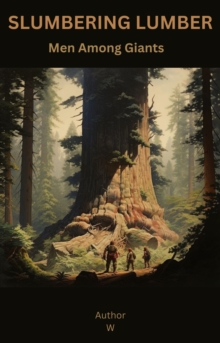 Slumbering Lumber Men Among Giants