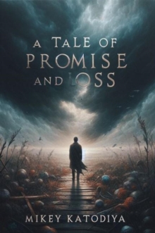 Tale Of Promise And Loss