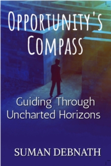 Opportunity's Compass: Guiding Through Uncharted Horizons