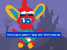 Praxis Essay Sample Topics and Prewriting Ideas