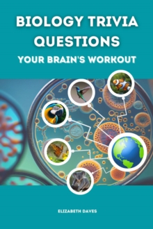 Biology Trivia Questions: Your Brain's Workout