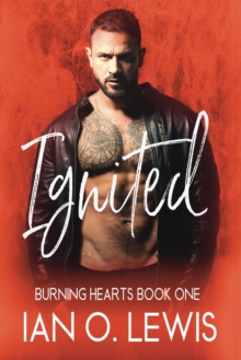 Ignited : Burning Hearts, #1