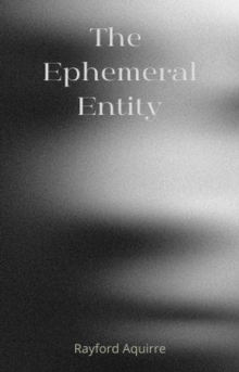 Ephemeral Entity