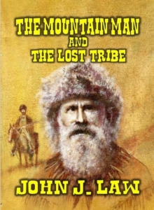 Mountain Man and The Lost Tribe