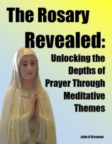 Rosary Revealed