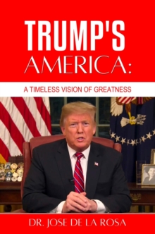 Trump's America: A Timeless Vision of Greatness