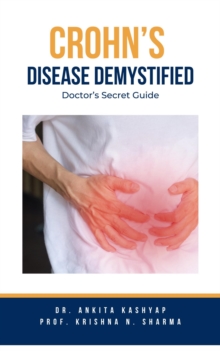 Crohn's Disease Demystified Doctors Secret Guide