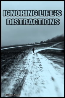 Ignoring Life's Distractions