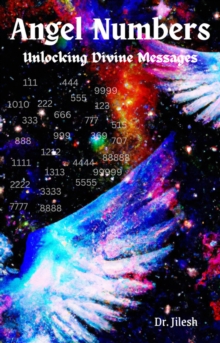 Angel Numbers: Unlocking Divine Messages