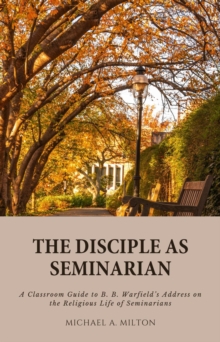 Disciple as Seminarian : Theological Higher Education, #2