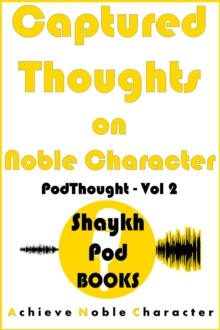 Captured Thoughts on Noble Character