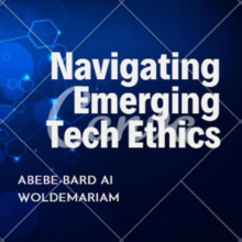 Navigating Emerging Tech Ethics : 1A, #1