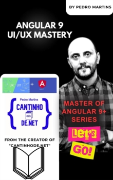 Angular 9 UI/UX Mastery