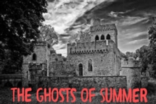 Ghosts of Summer