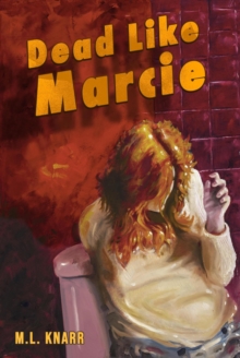 Dead Like Marcie