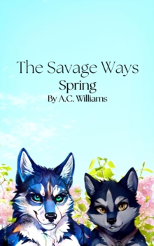 Savage Ways - Spring