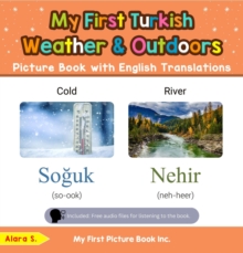 My First Turkish Weather & Outdoors Picture Book with English Translations