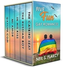 Five Fun Gay Romances: GayLife.com, Mi Amor, In His Kiss, The Russian Boy, The Catbird Seat