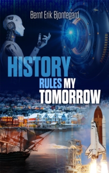 History Rules My Tomorrow