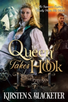 Queen Takes Hook : Pirates and Persuasion, #1