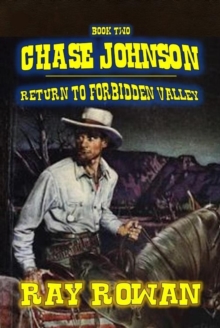 Chase Johnson - Return to Forbidden Valley : Chase Johnson, #2