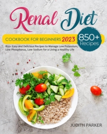 Renal Diet Cookbook For Beginners 2023