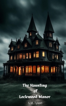 Haunting of Lockwood Manor