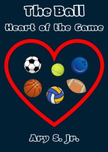 ball Heart of the Game