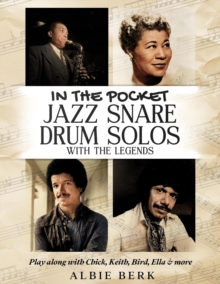 In the Pocket: Jazz Snare Drum Solos with the Legends