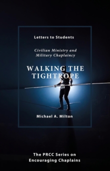 Walking the Tightrope : The Chaplain Ministry, #5