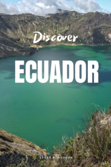 Discover Ecuador