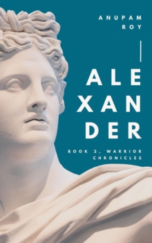 Alexander : Warrior Chronicles, #2