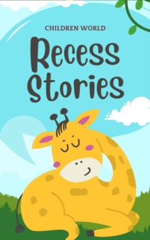 Recess Stories : Children World, #1