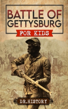 Battle of Gettysburg for Kids