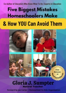 Five Biggest Mistakes Homeschoolers Make and  How YOU Can Avoid Them