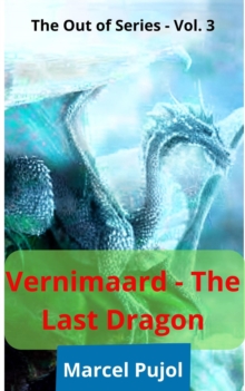 Verminaard - The Last Dragon : The Out of Series, #3