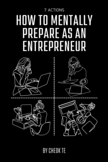 7 Actions How to Mentally Prepare as an Entrepreneur